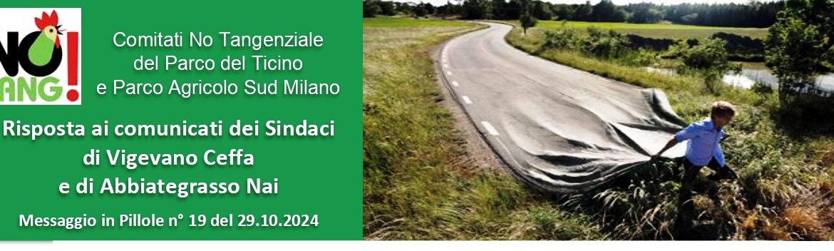Risposta al Sindaco Ceffa dai Comitati No Tangenziale del Parco del Ticino e Parco Agricolo Sud Milano