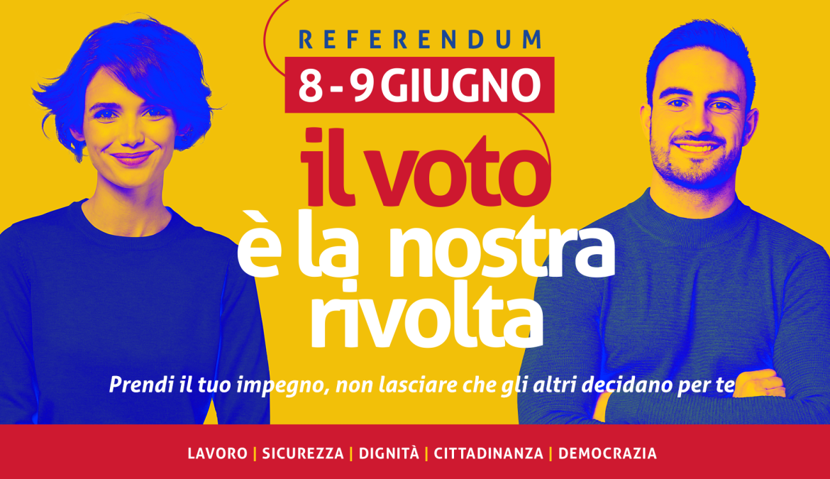 8 e 9 giugno vieni a votare. Il voto è la nostra rivolta