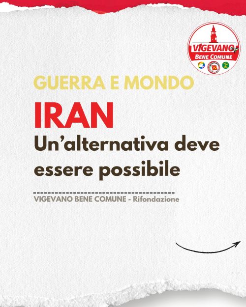 IRAN, GUERRA E LA FINE DEL MONDO. Un’alternativa deve essere possibile